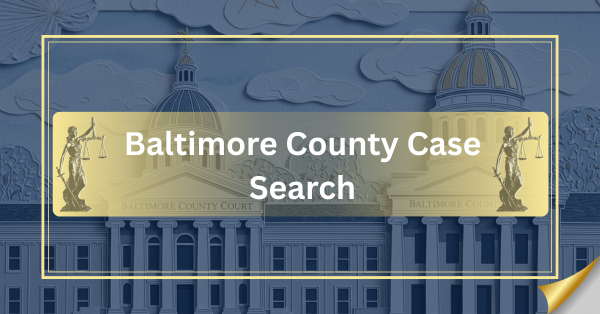 Baltimore County Case Search