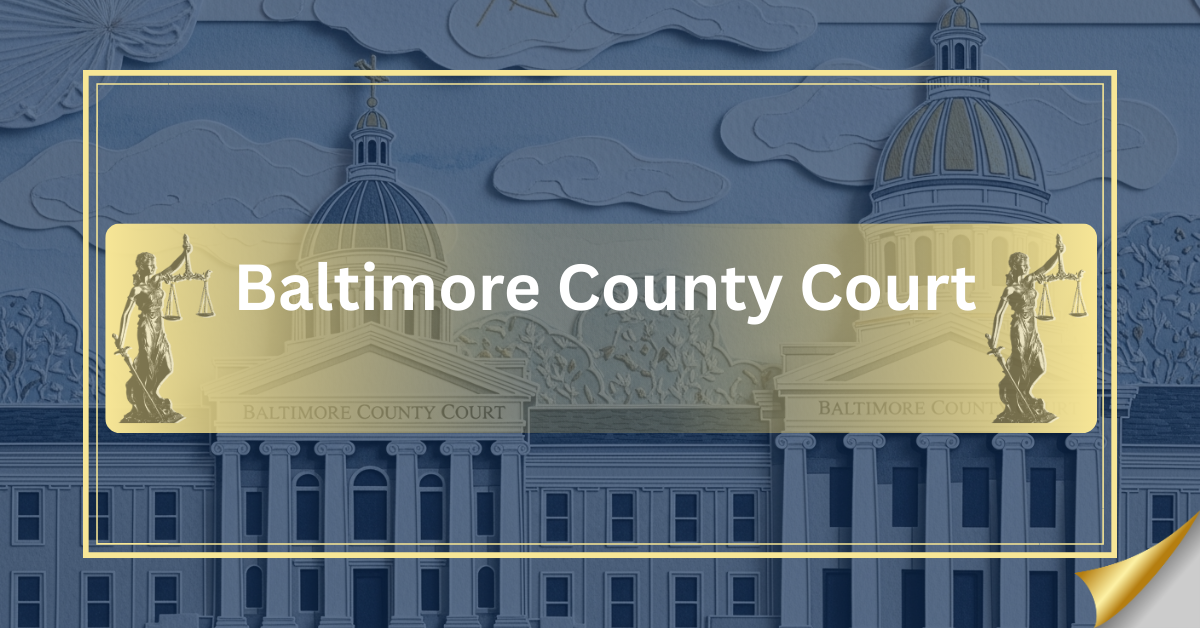 Baltimore County Court