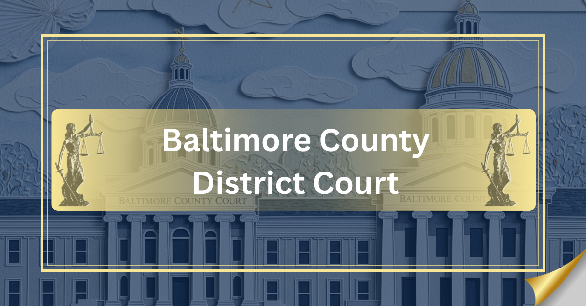 Baltimore County District Court